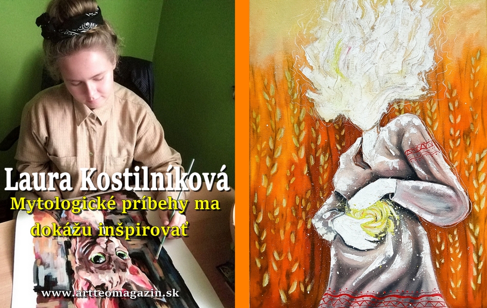 Laura Kostilníková - Mytologické príbehy ma dokážu inšpirovať